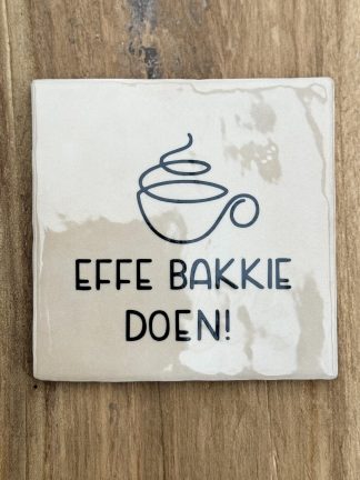 Effe bakkie doen! Tegeltje