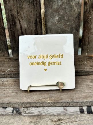 Tegeltje Voor altijd geliefd, oneindig gemist