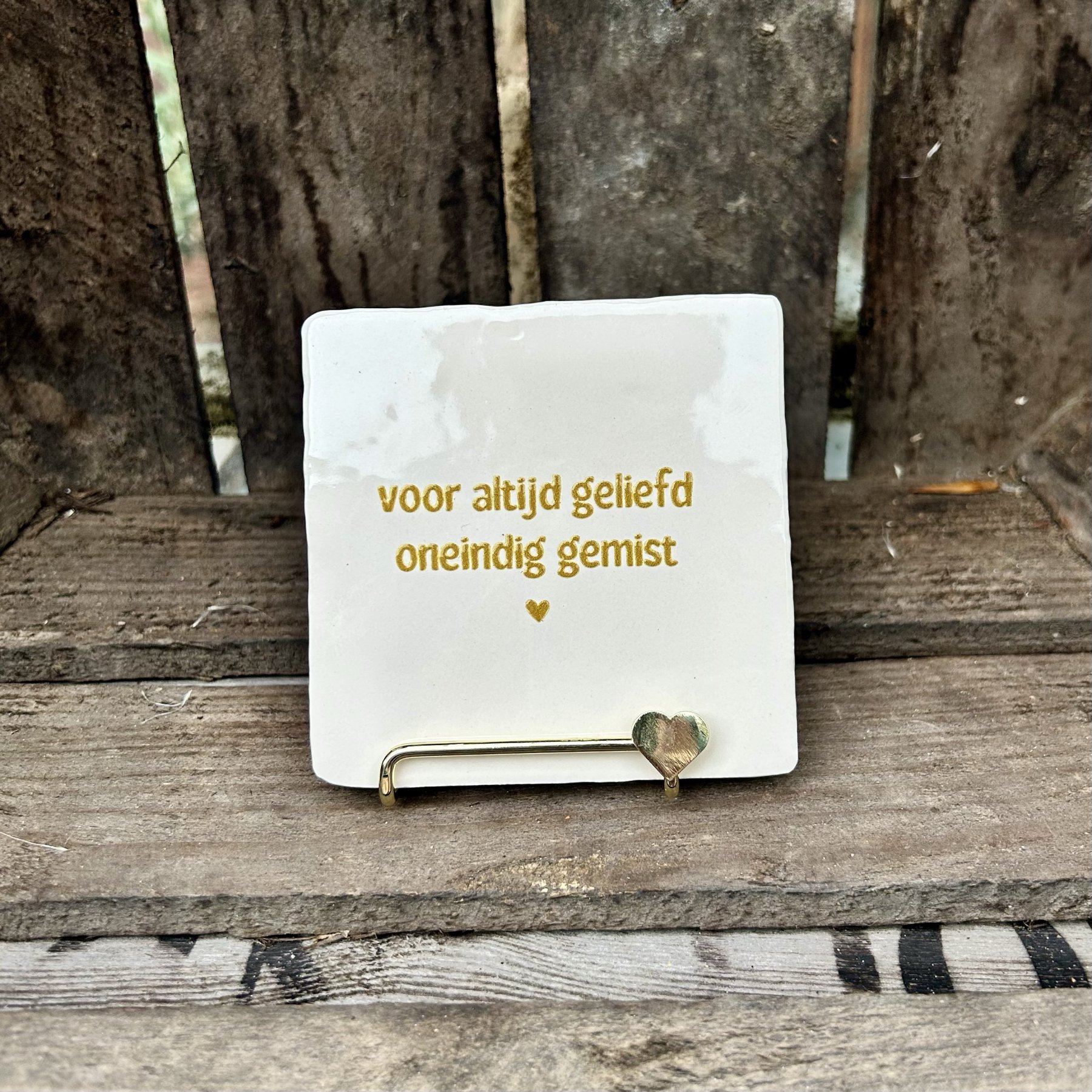 Tegeltje Voor altijd geliefd, oneindig gemist