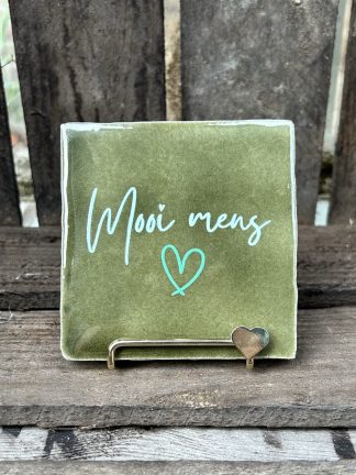 Tegeltje Mooi mens