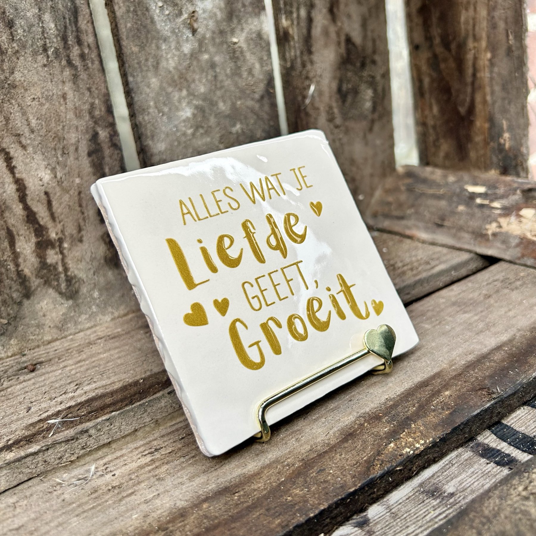 Tegeltje Alles wat je liefde geeft groeit (beige) - Afbeelding 2