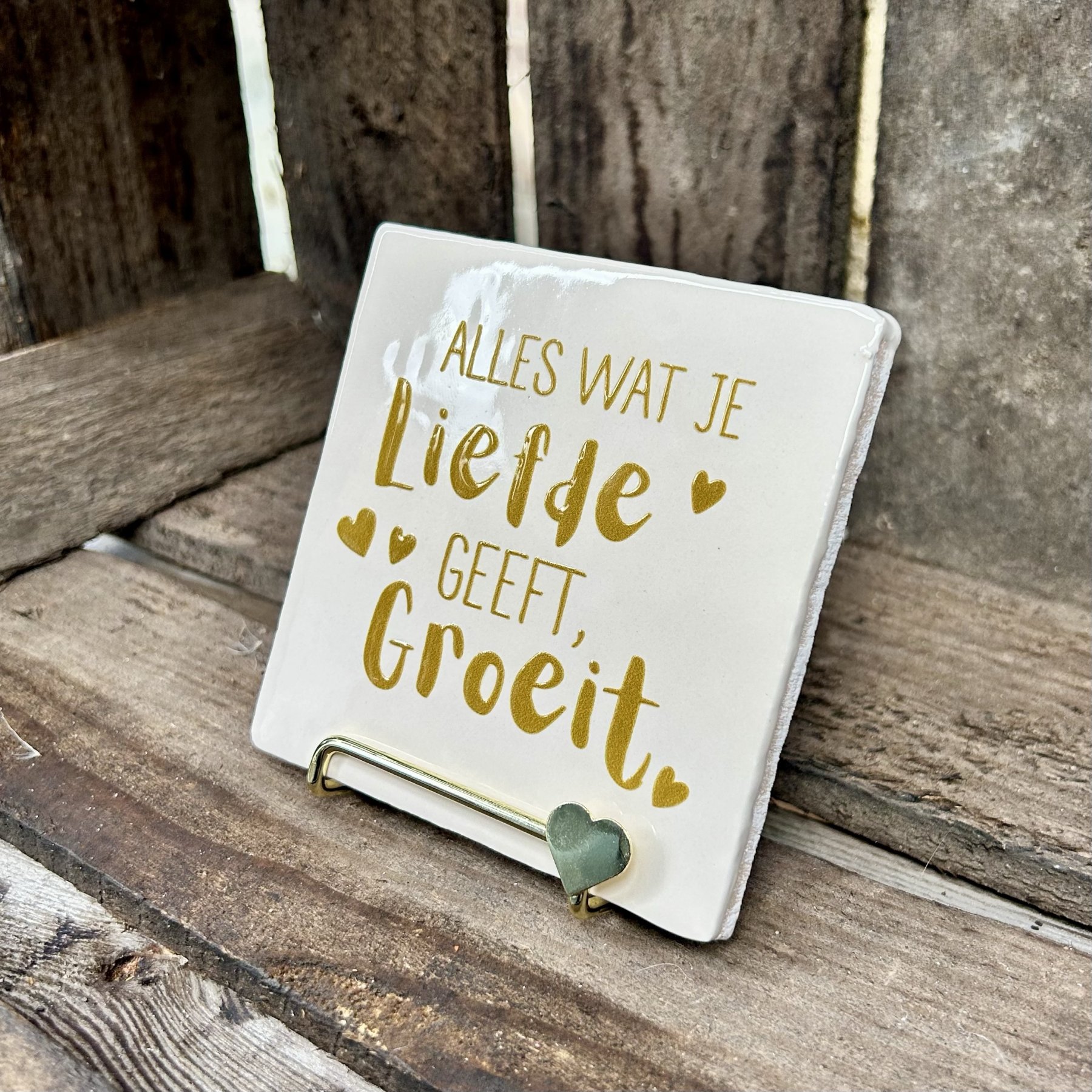 Tegeltje Alles wat je liefde geeft groeit (beige) - Afbeelding 3