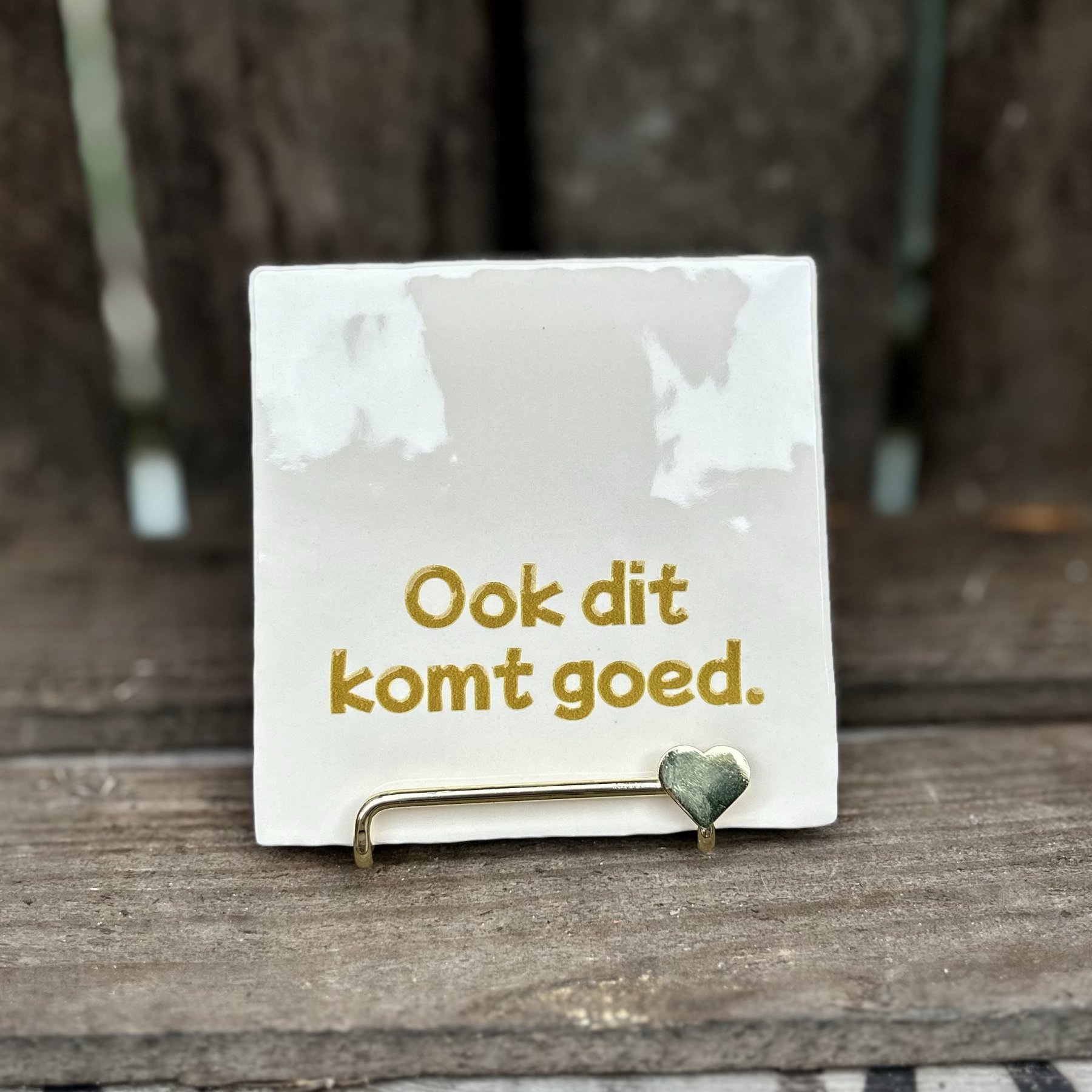 Tegeltje Ook dit komt goed