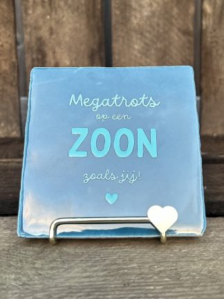Tegeltje Megatrots op een zoon zoals jij! (Blauw)