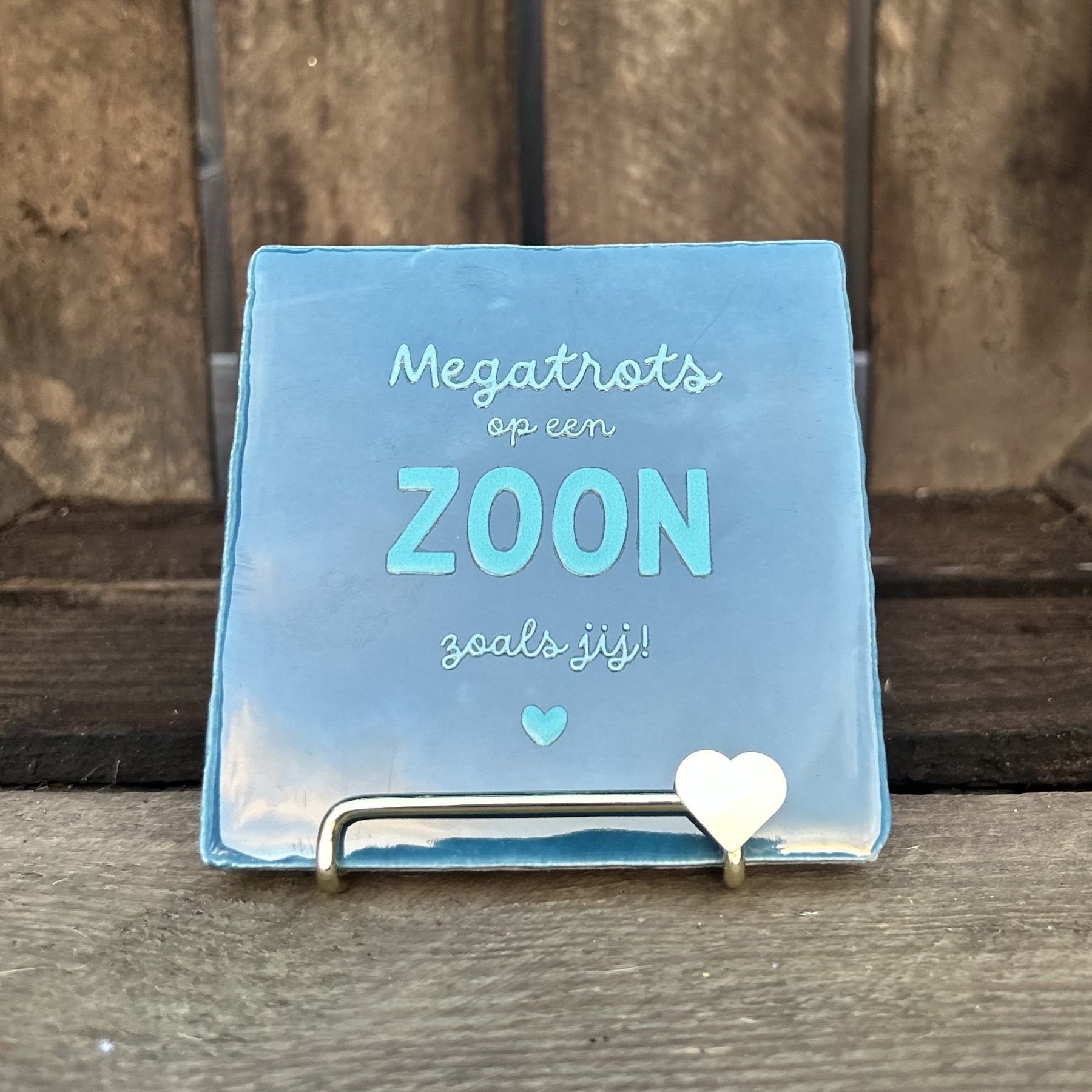 Tegeltje Megatrots op een zoon zoals jij! (Blauw)