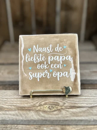 Tegeltje naast de liefste papa ook een super opa! Beige/ Wit/ Blauw