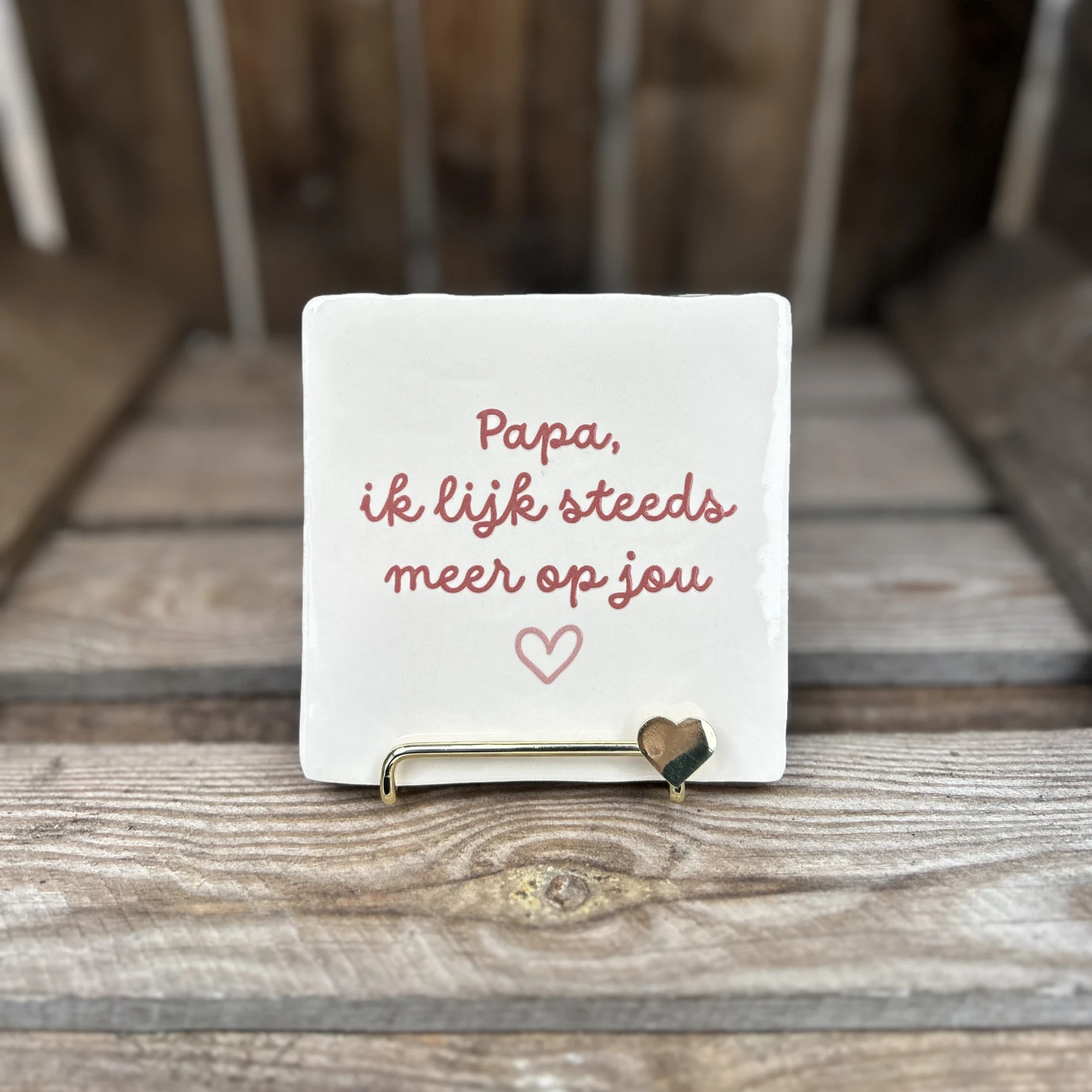 Tegeltje Papa, ik lijk steeds meer op jou crème